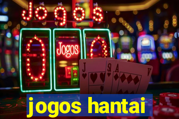 jogos hantai